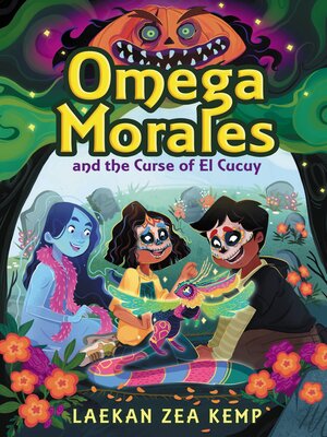 cover image of Omega Morales and the Curse of El Cucuy